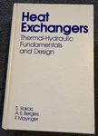 Heat Exchangers: Thermal Hydraulic Fundamentals And Design By S. Kakac, Et. Al.. Fixed Price $10.00.